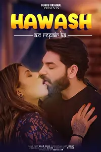 Hawas AC Repair Ka (2024) UNRATED Hindi Dugru Short Film