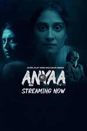 Anyaa (2025) Season 1 Hindi UPlay WEB Series 480p | 720p | 1080p