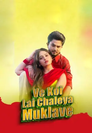 Koi Le Chaleya Muklave (2025) WEB-DL Punjabi Full Movie 480p | 720p | 1080p | 4K
