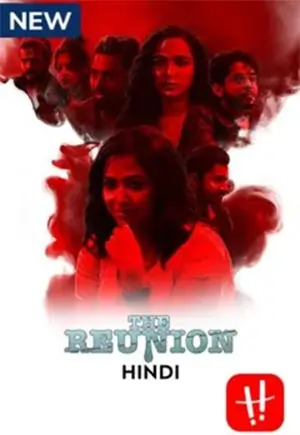 The Reunion – Rawkto Bilaap (2022) Season 1 Hindi WEB Series 480p | 720p