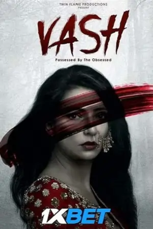 Vash Possessed By The Obsessed (2022) Hindi HD CAMRip 480p | 720p | 1080p