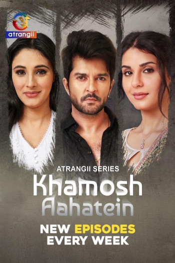 Khamosh Aahatein (2026) Atrangii Hindi ORG S01 Web Series HDRip 480p | 720p | 1080p
